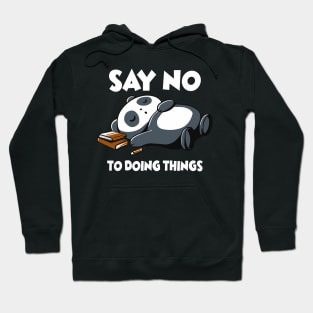 Say no to doing things Hoodie